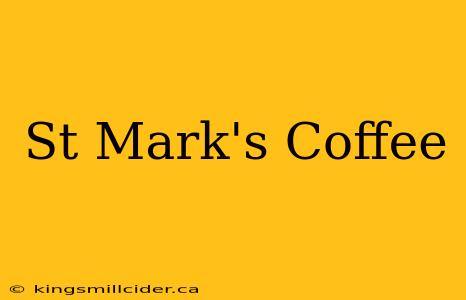 St Mark's Coffee