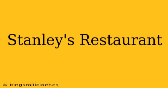 Stanley's Restaurant