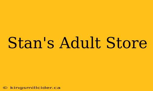 Stan's Adult Store