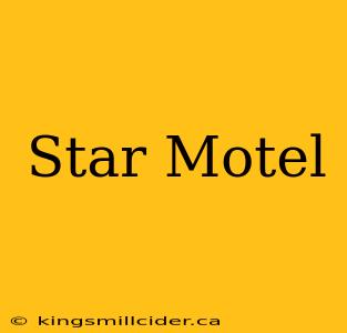 Star Motel