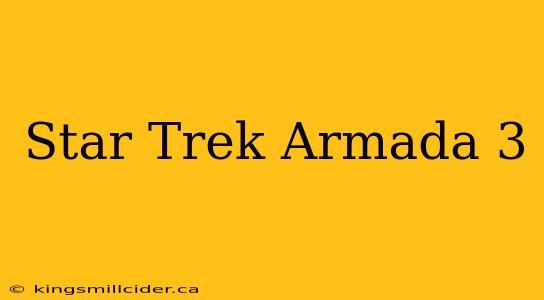 Star Trek Armada 3