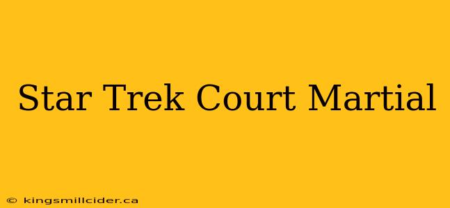 Star Trek Court Martial