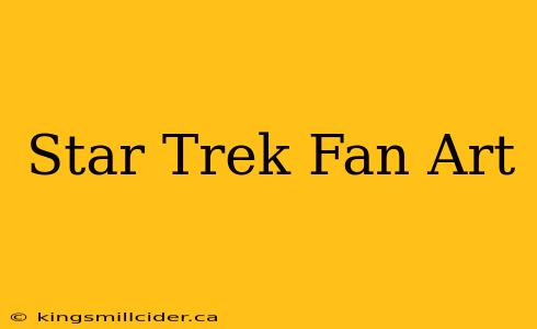 Star Trek Fan Art