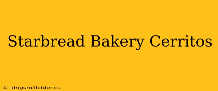 Starbread Bakery Cerritos