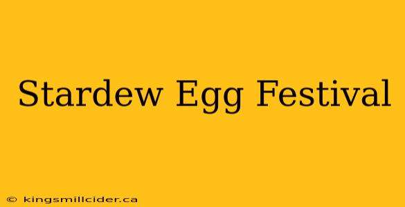 Stardew Egg Festival