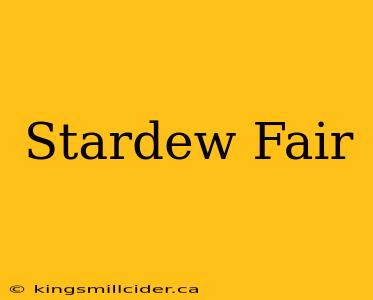 Stardew Fair