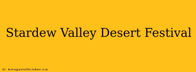 Stardew Valley Desert Festival