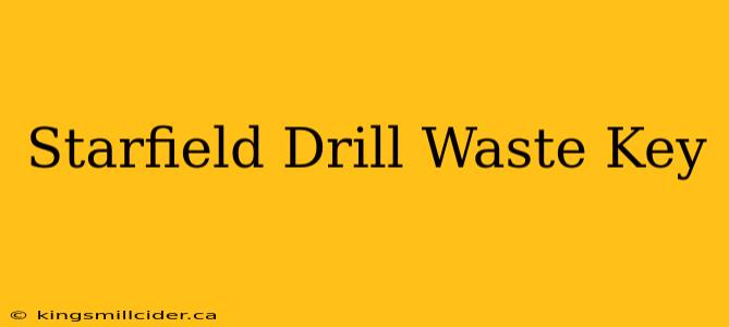 Starfield Drill Waste Key