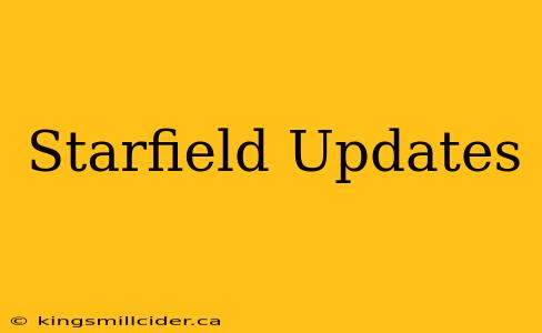 Starfield Updates