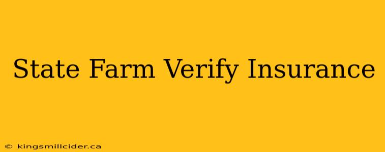 State Farm Verify Insurance