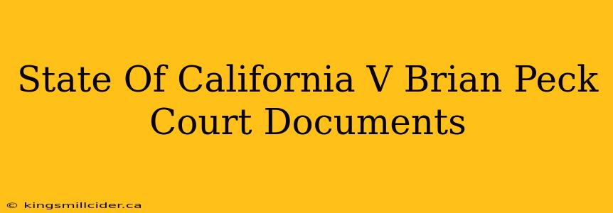 State Of California V Brian Peck Court Documents