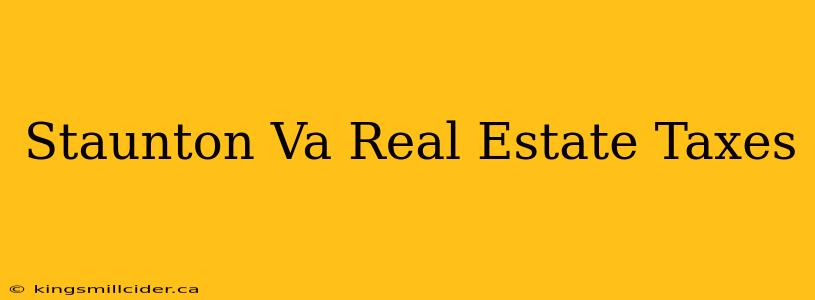 Staunton Va Real Estate Taxes