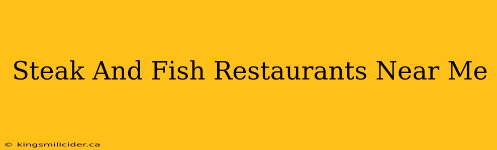 Steak And Fish Restaurants Near Me