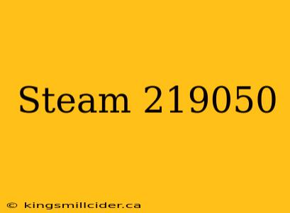 Steam 219050