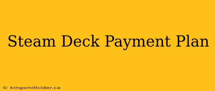 Steam Deck Payment Plan