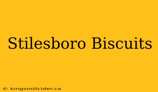 Stilesboro Biscuits