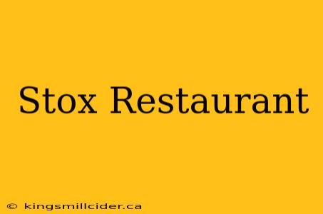 Stox Restaurant