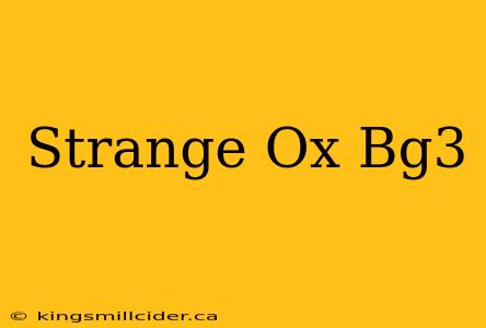 Strange Ox Bg3