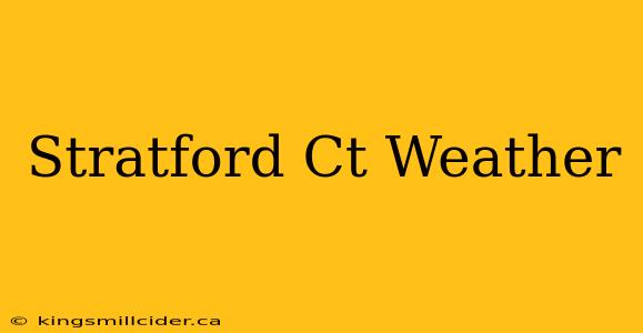 Stratford Ct Weather