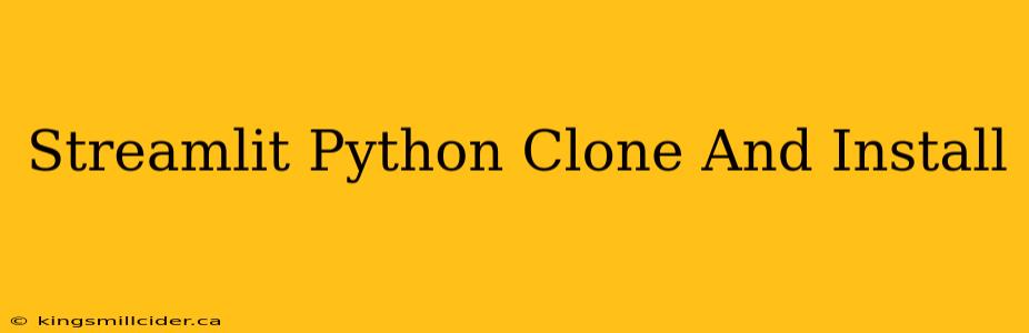 Streamlit Python Clone And Install