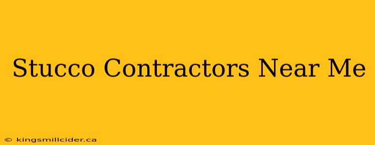 Stucco Contractors Near Me