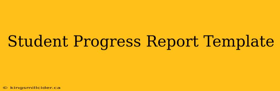 Student Progress Report Template