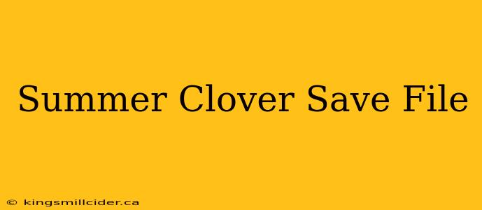 Summer Clover Save File