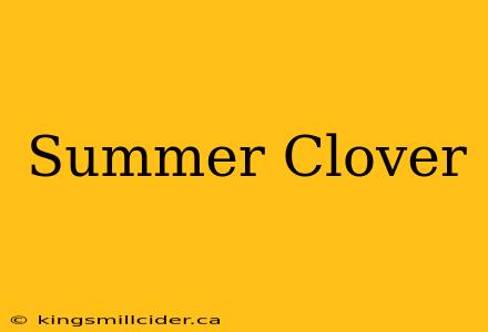 Summer Clover