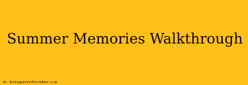 Summer Memories Walkthrough