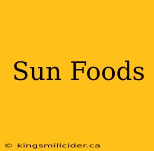 Sun Foods