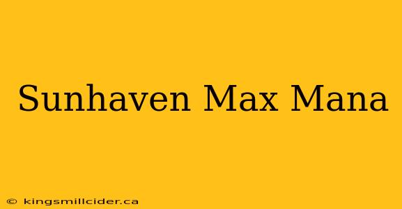 Sunhaven Max Mana