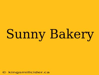 Sunny Bakery