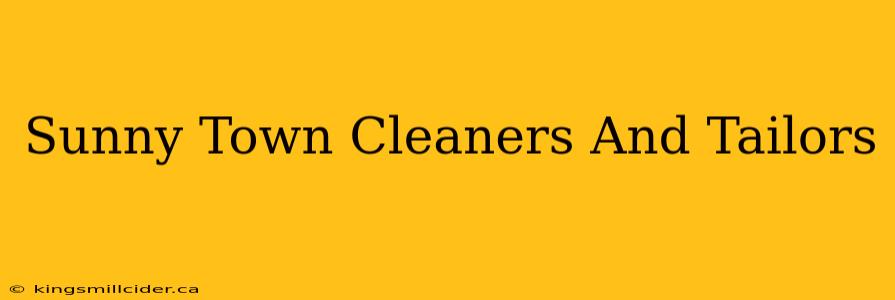 Sunny Town Cleaners And Tailors