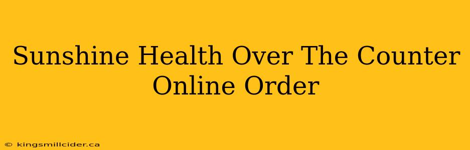 Sunshine Health Over The Counter Online Order