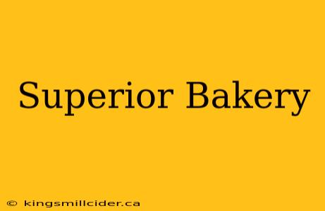 Superior Bakery