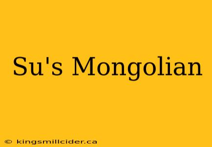 Su's Mongolian