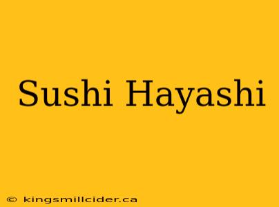 Sushi Hayashi