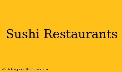 Sushi Restaurants