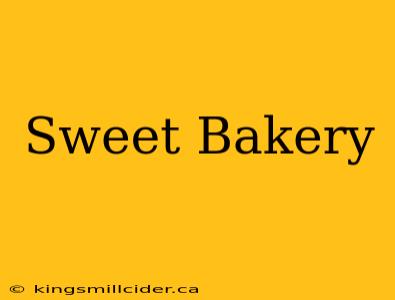 Sweet Bakery