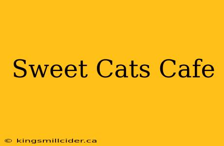 Sweet Cats Cafe