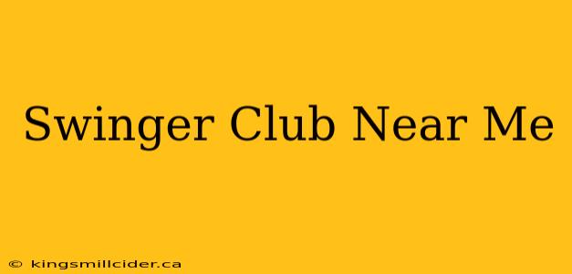 Swinger Club Near Me