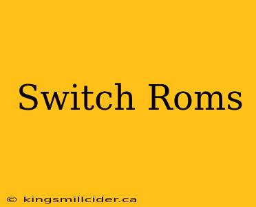 Switch Roms