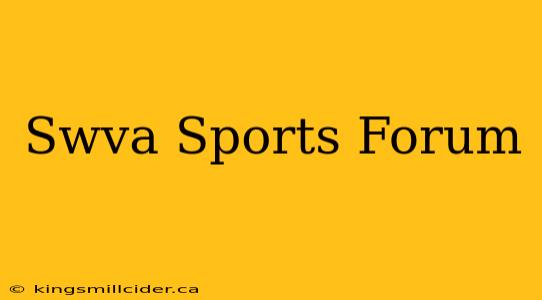 Swva Sports Forum