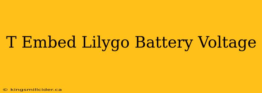 T Embed Lilygo Battery Voltage