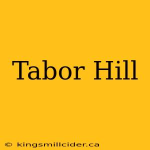 Tabor Hill