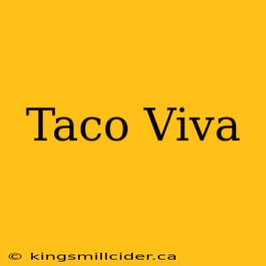 Taco Viva