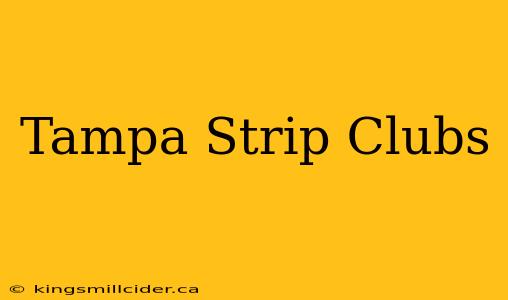 Tampa Strip Clubs