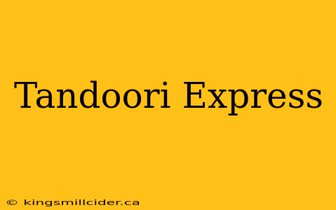 Tandoori Express