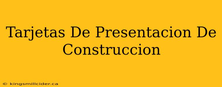 Tarjetas De Presentacion De Construccion