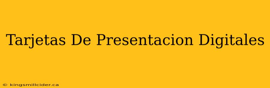 Tarjetas De Presentacion Digitales